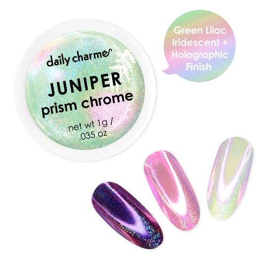 Daily Charme - Prism Chrome - Juniper